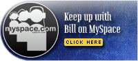 keep up with bill on myspace